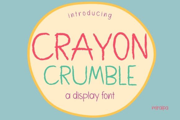 Crayon Crumble: The Playful Display Font That Fits Real Creative Work