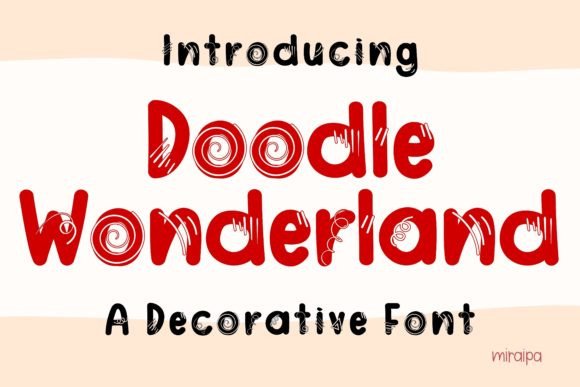 Doodle Wonderland: A Playful, Versatile Decorative Font for Purpose-Driven Design